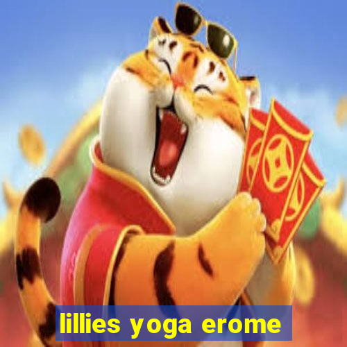 lillies yoga erome